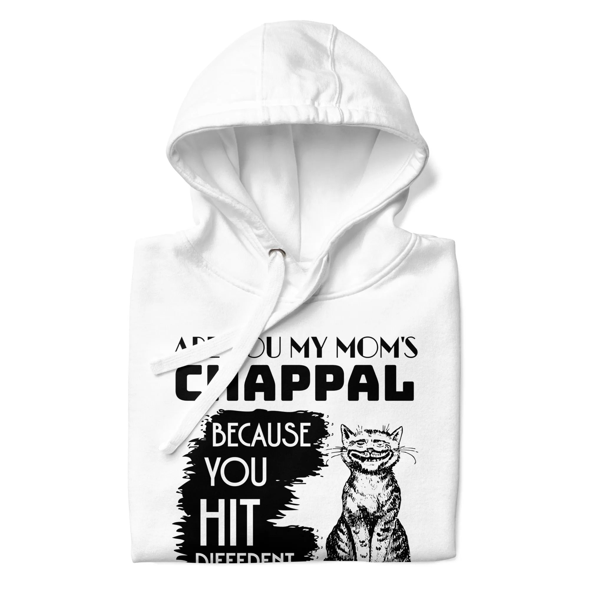 Are you my mom's chappal Unisex Hoodie