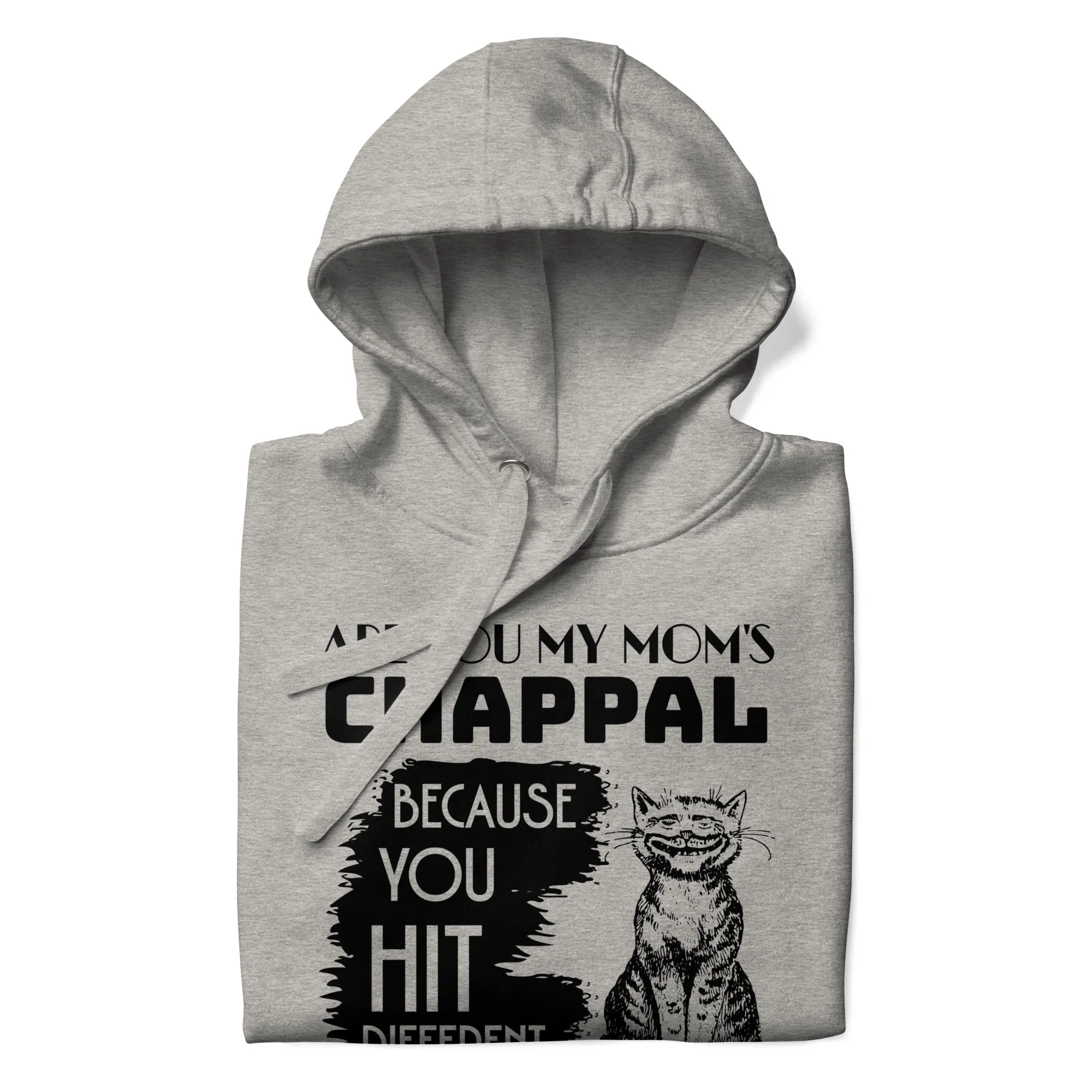 Are you my mom's chappal Unisex Hoodie