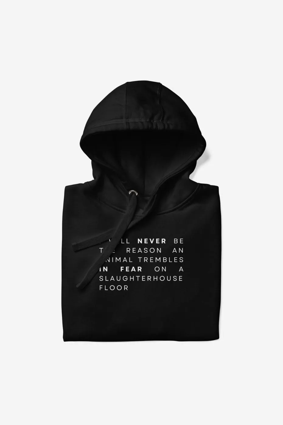 I Will Never Unisex Premium Hoodie