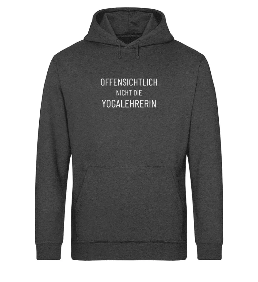 Offensichtlich nicht die Yogalehrerin Bio Hoodie Unisex